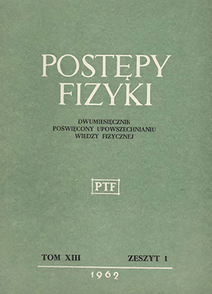 Postępy fizyki nr 1/1962