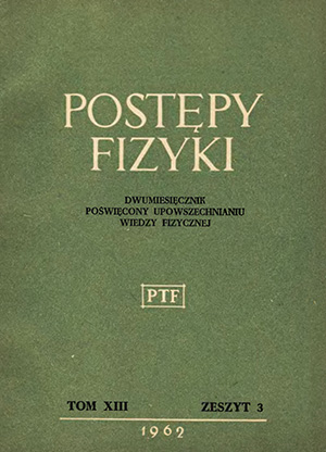 Postępy fizyki nr 3/1962