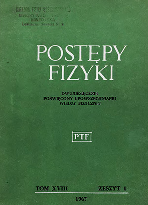 Postępy fizyki nr 1/1967