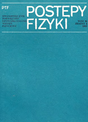 Postępy fizyki nr 2/1985