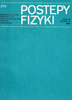 Postępy fizyki nr 4/1985