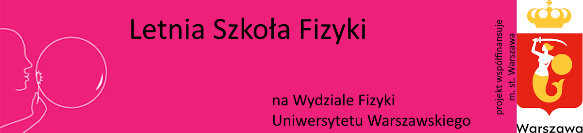 Letnia Szkoła Fizyki FUW