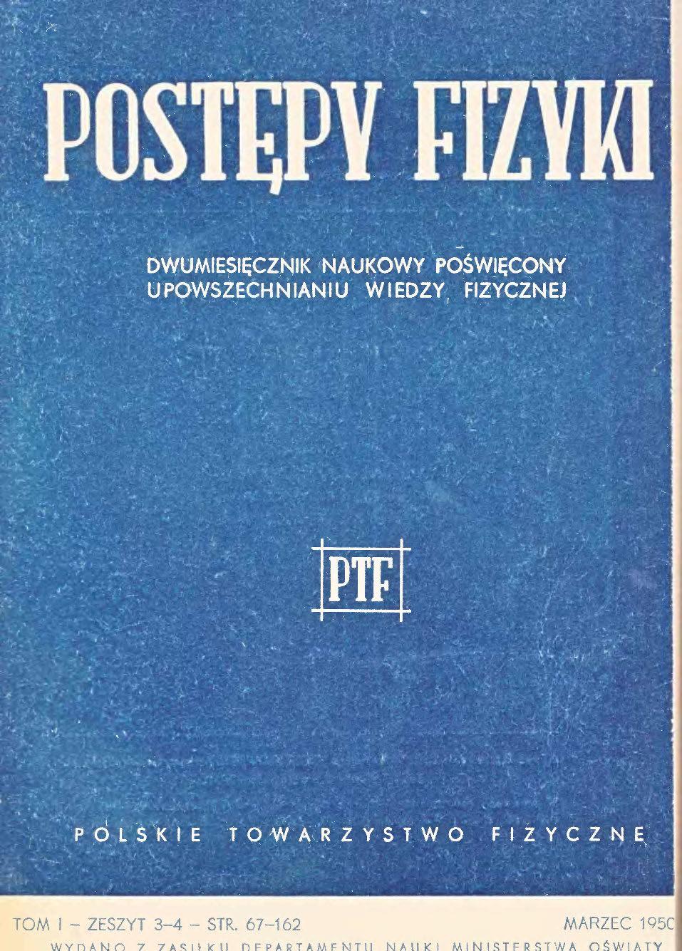 Postępy Fizyki 1 (3-4) 1950