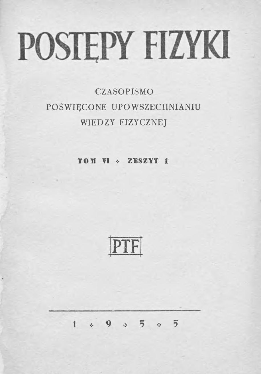 Postępy Fizyki 6 (1) 1955