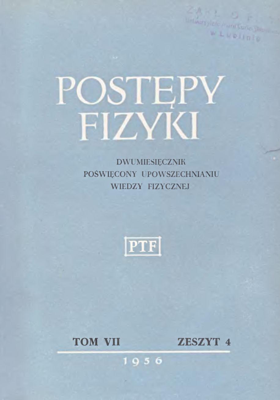 Postępy Fizyki 7 (4) 1956