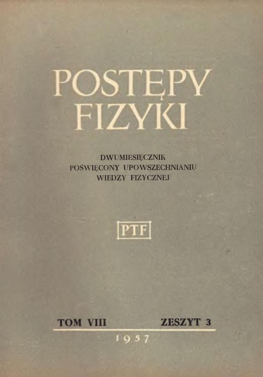 Postępy Fizyki 8 (3) 1957