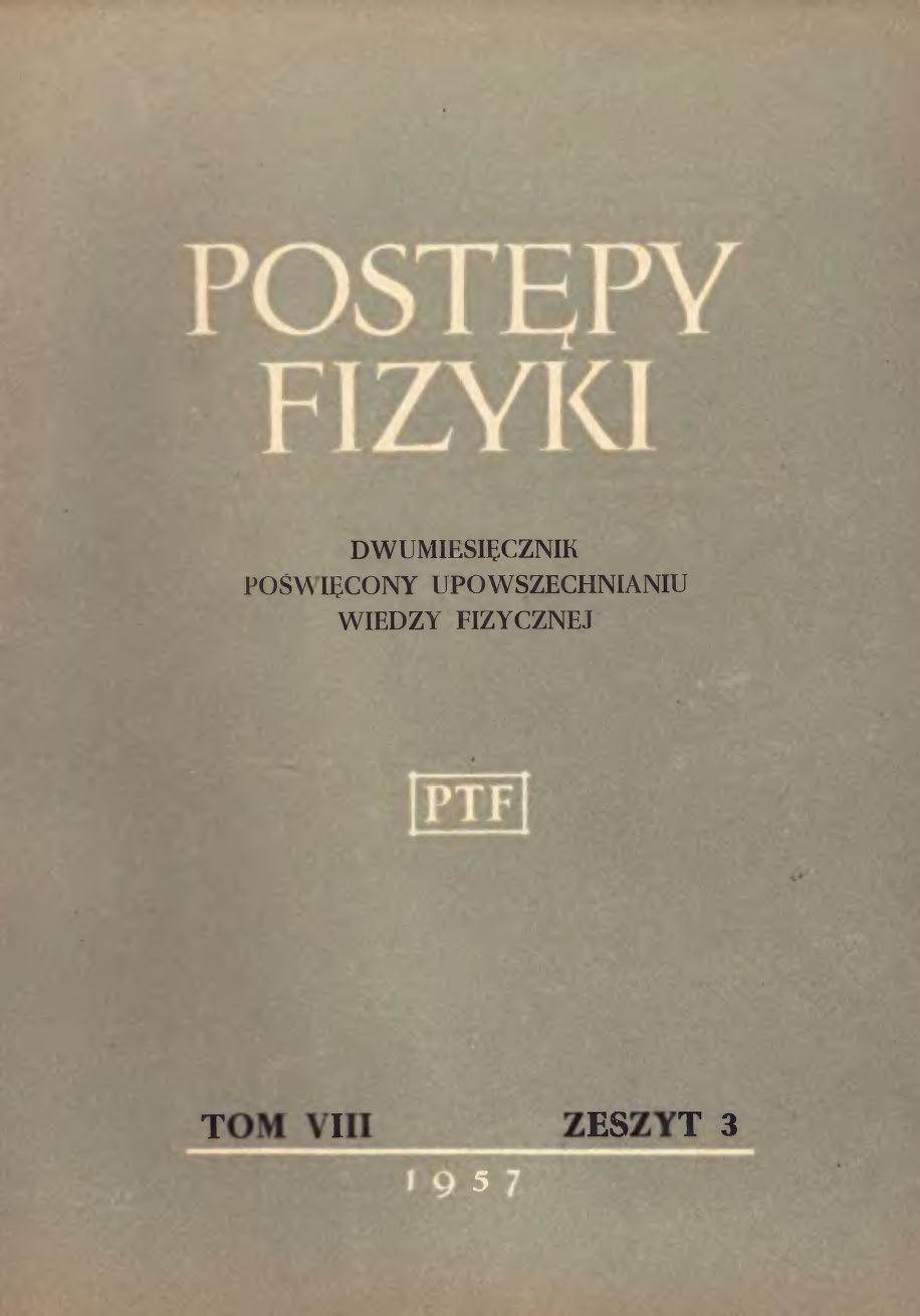 Postępy Fizyki 8 (3) 1957