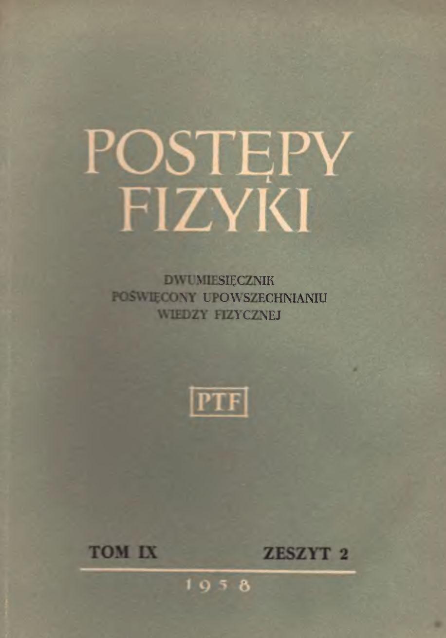 Postępy Fizyki 9 (2) 1958