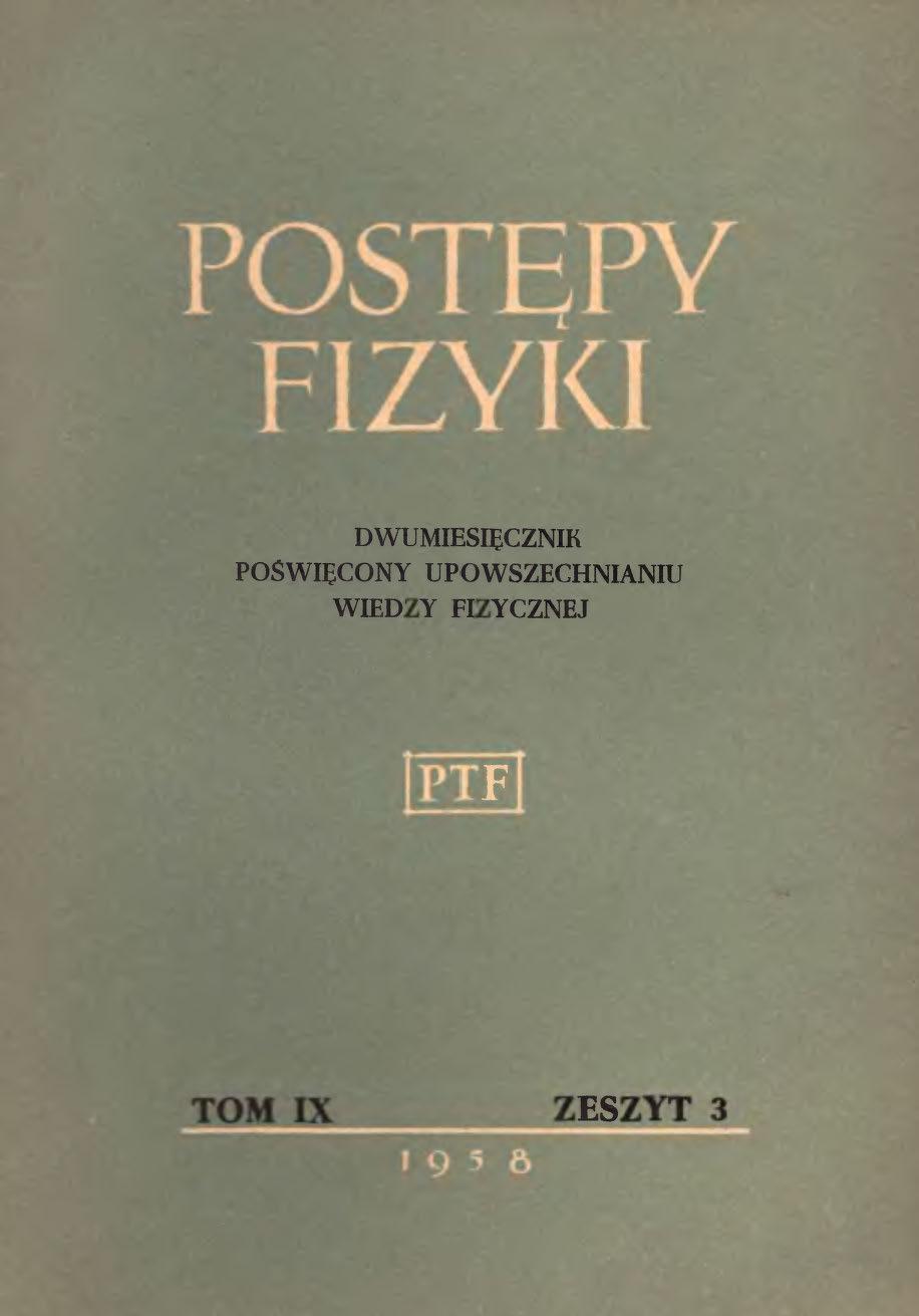 Postępy Fizyki 9 (3) 1958