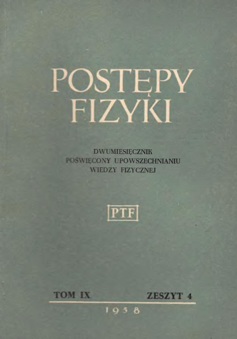 Postępy Fizyki 9 (4) 1958