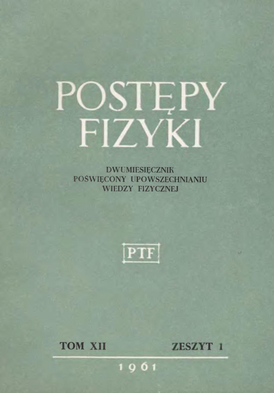 Postępy Fizyki 12 (1) 1961