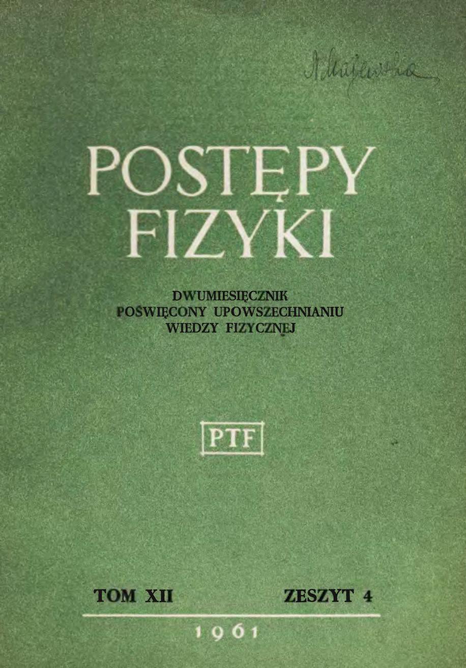 Postępy Fizyki 12 (4) 1961