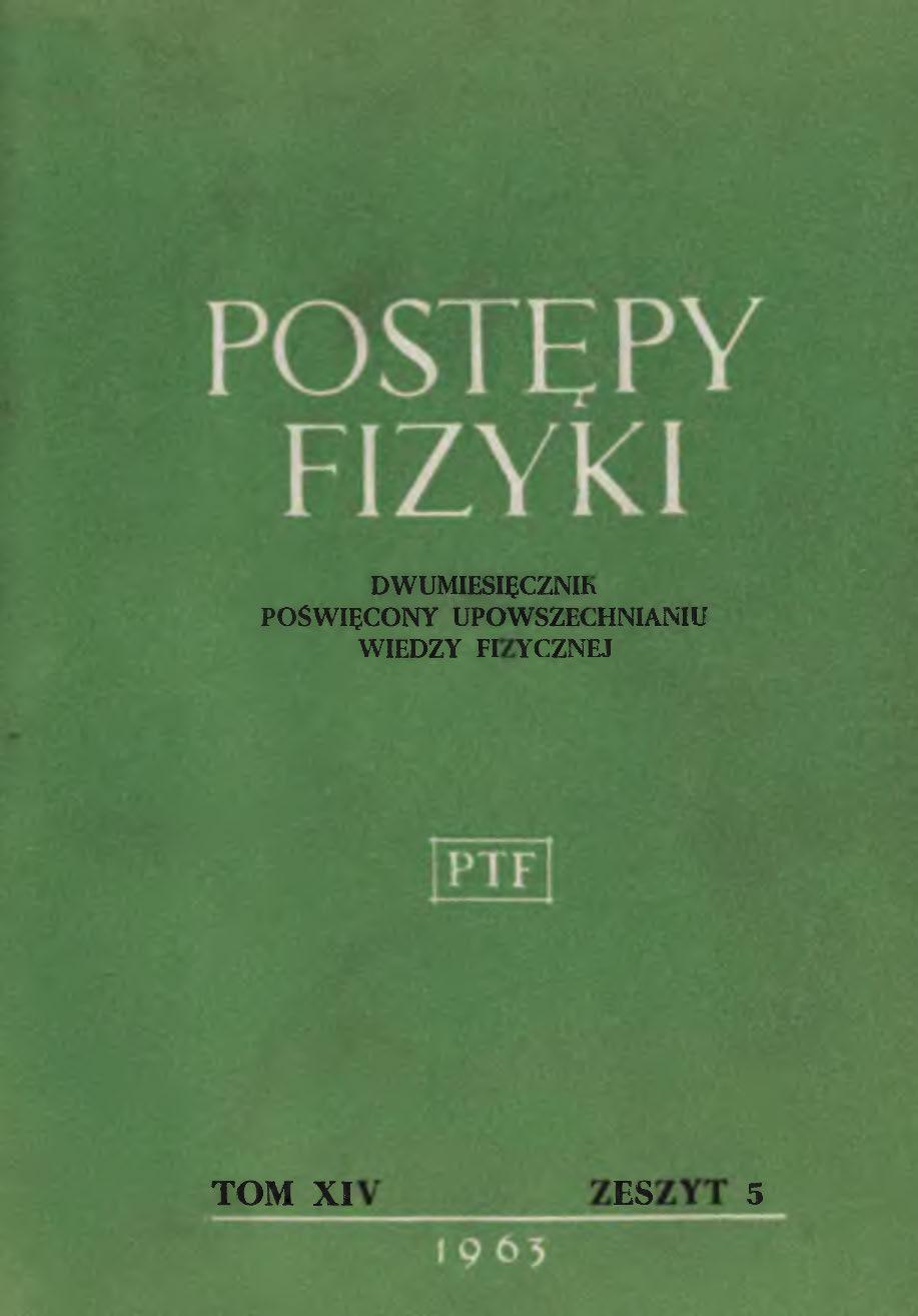 Postępy Fizyki 14 (5) 1963