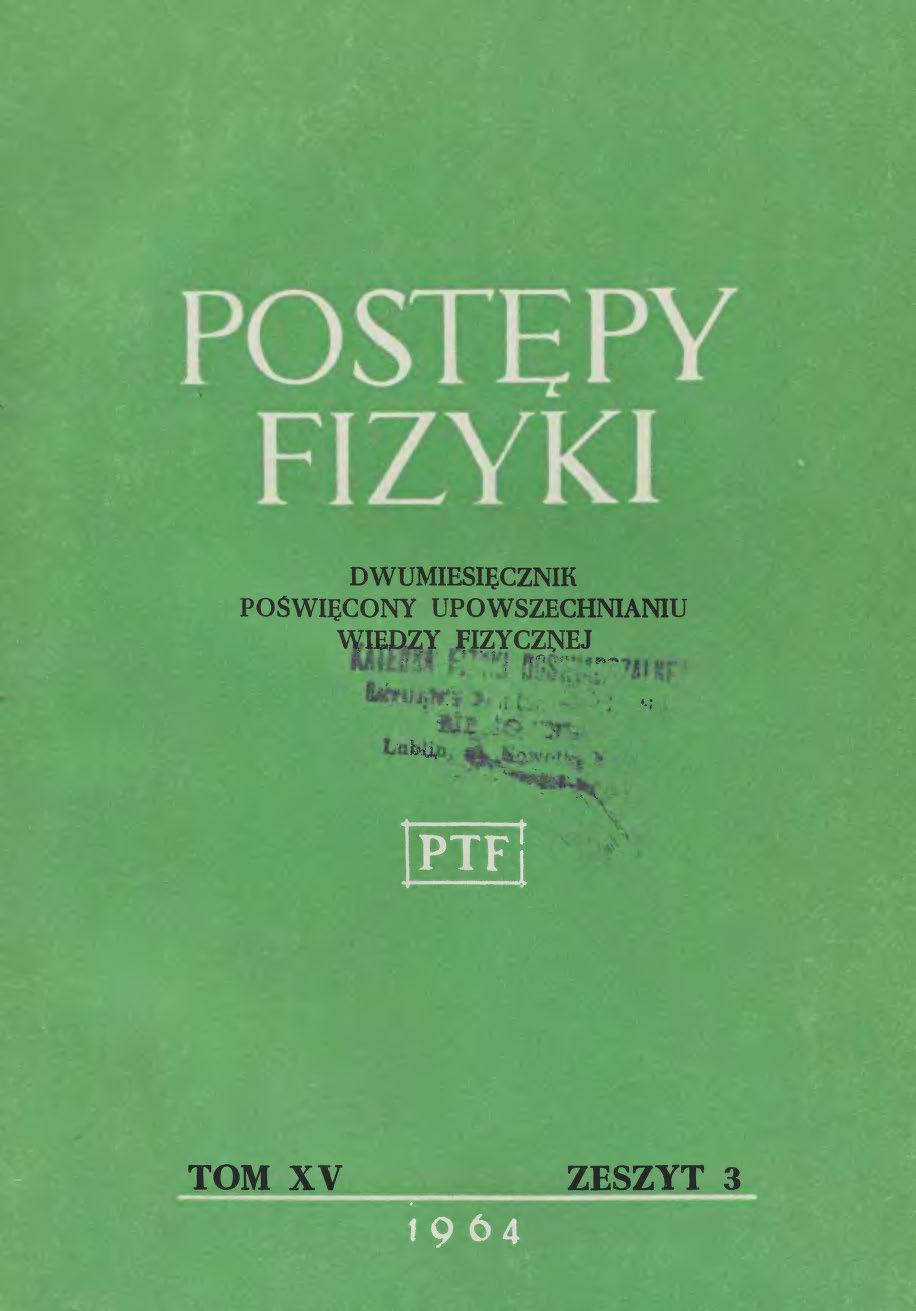 Postępy Fizyki 15 (3) 1964