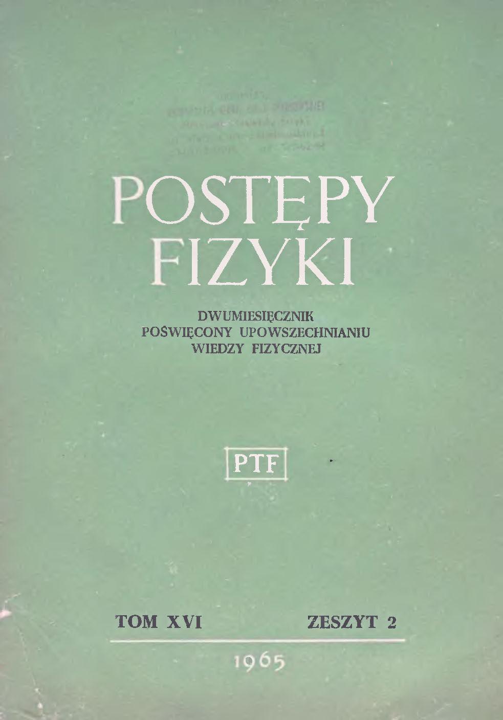 Postępy Fizyki 16 (2) 1965