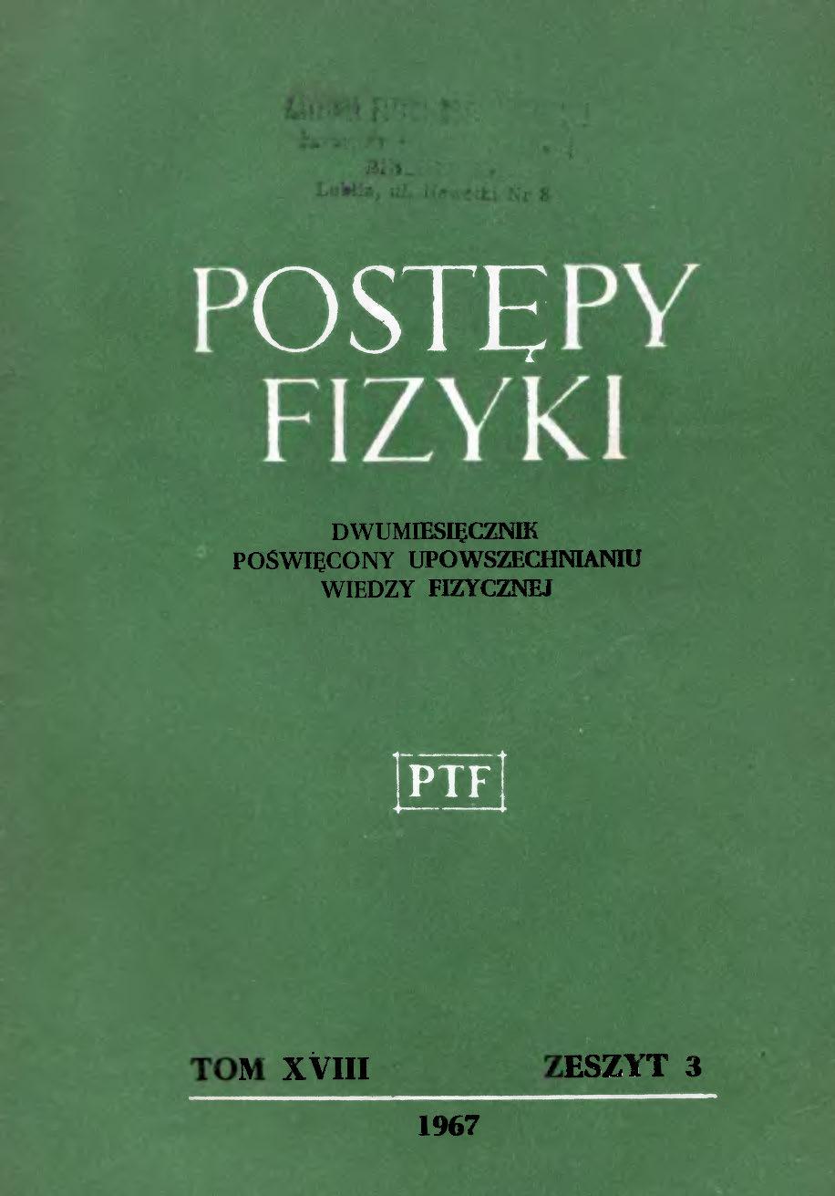 Postępy Fizyki 18 (3) 1967