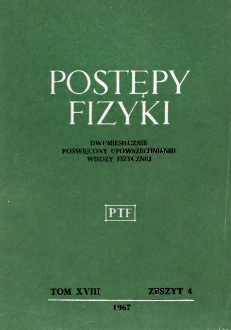 Postępy Fizyki 18 (4) 1967