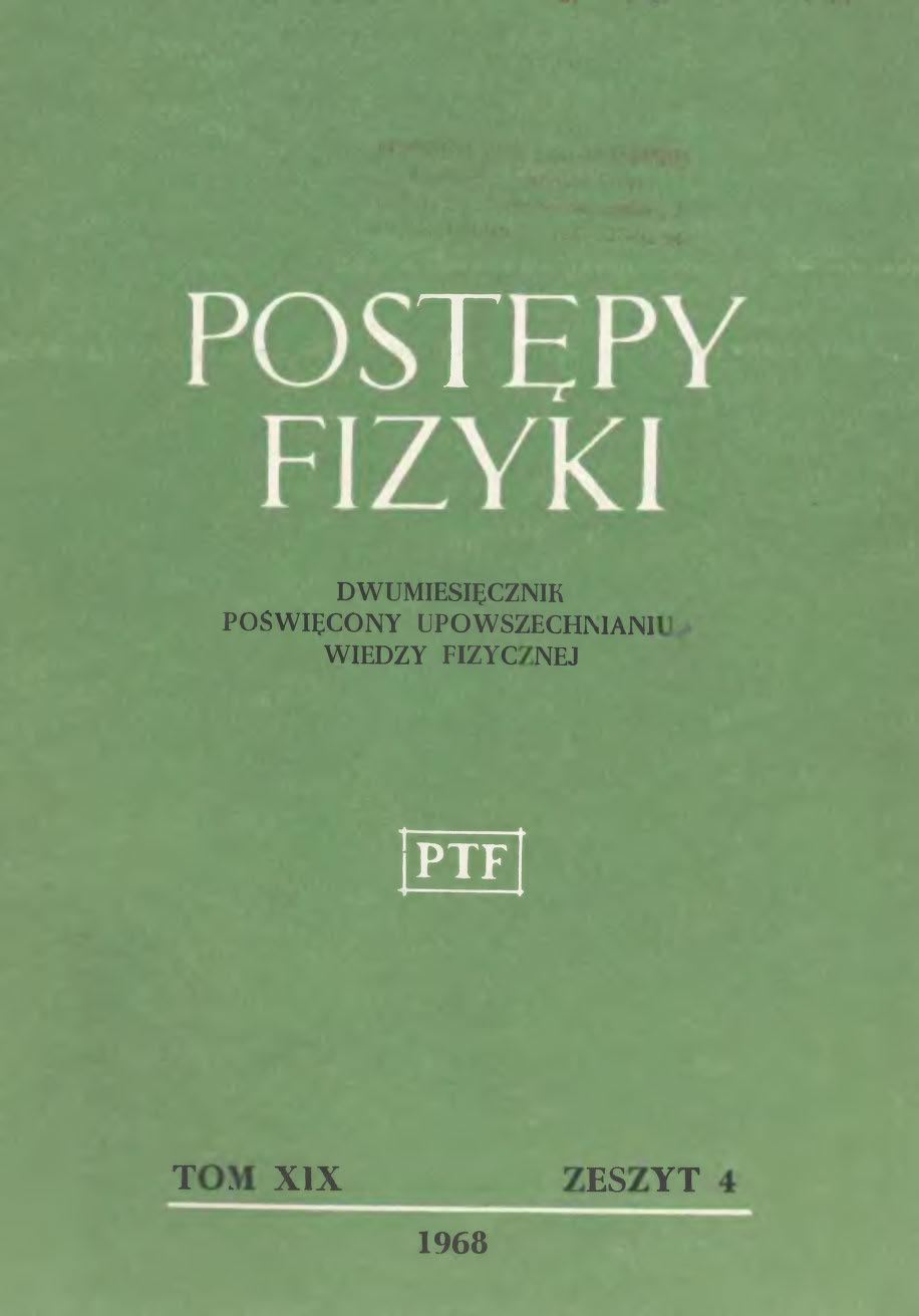 Postępy Fizyki 19 (4) 1968