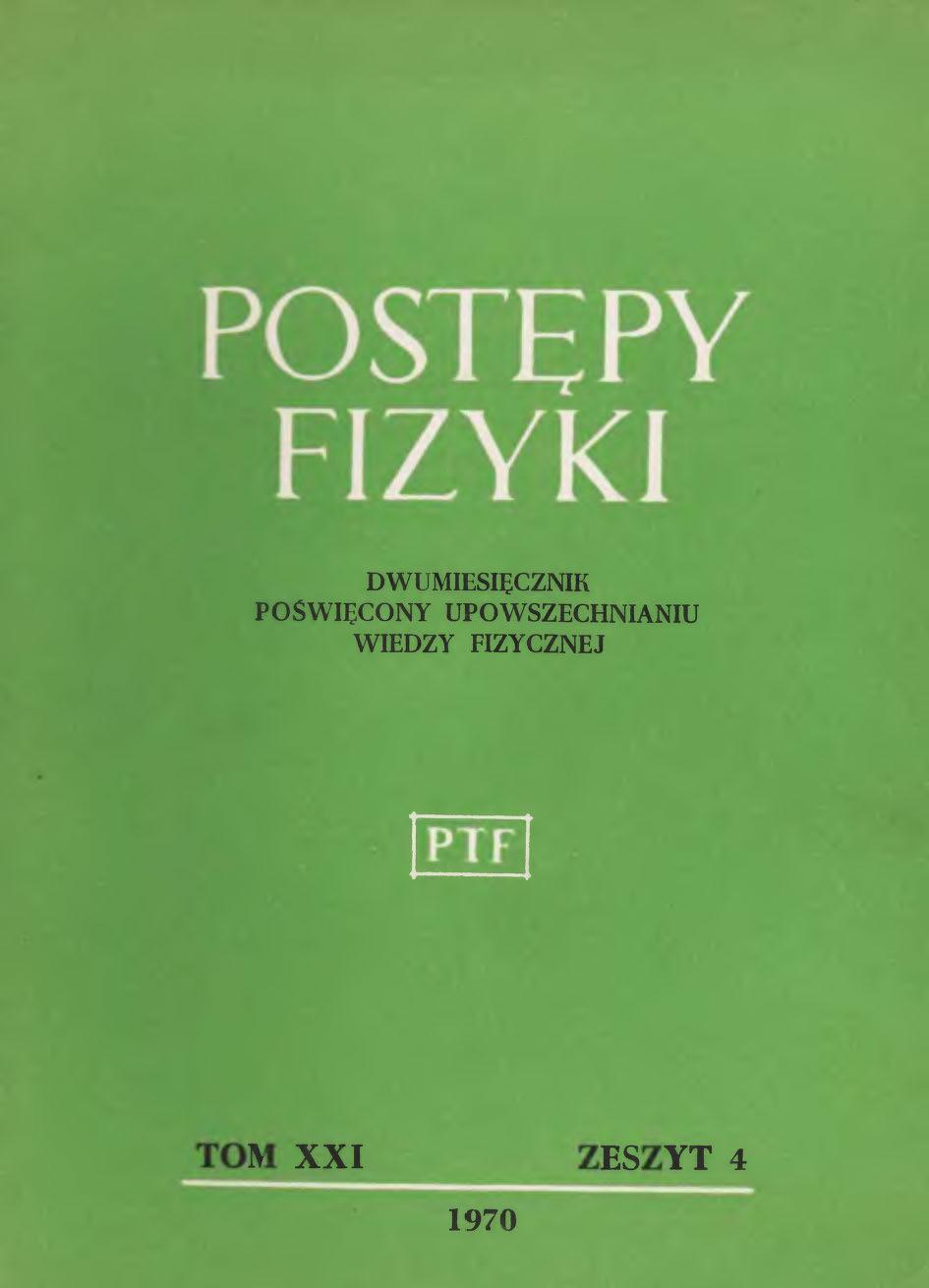 Postępy Fizyki 21 (4) 1970