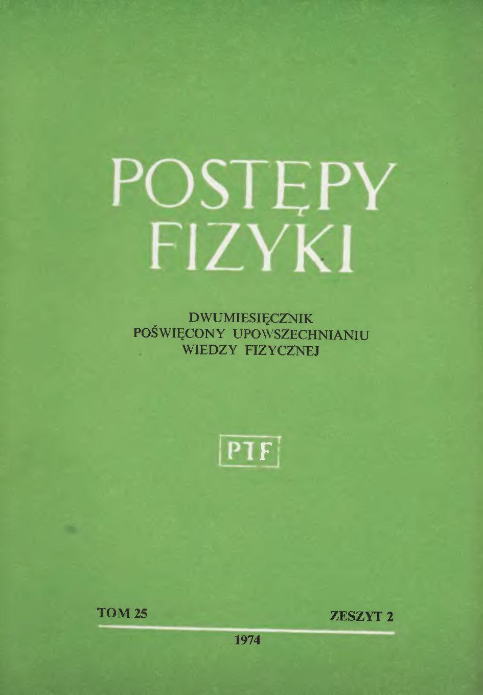 Postępy Fizyki 25 (2) 1974