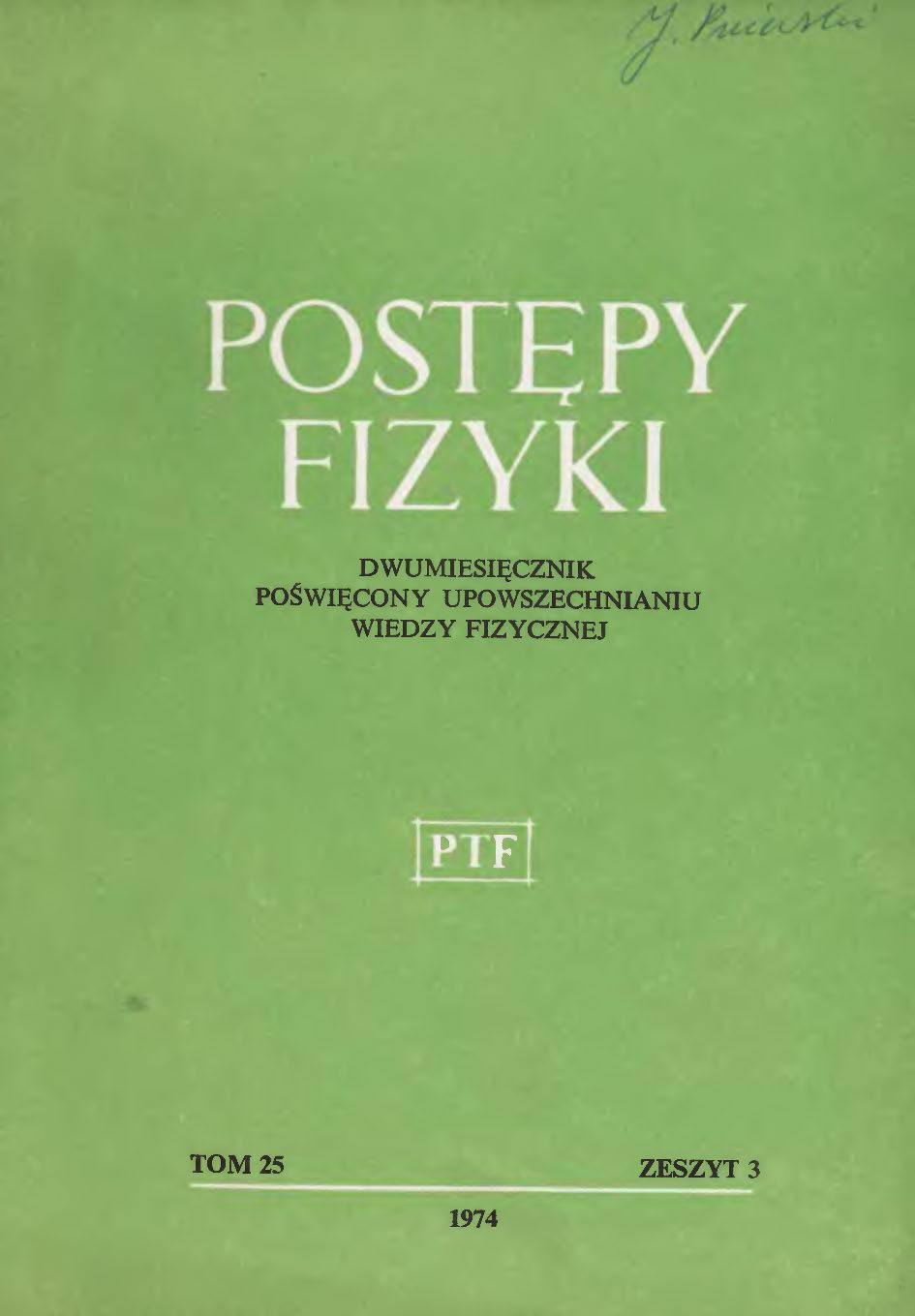 Postępy Fizyki 25 (3) 1974