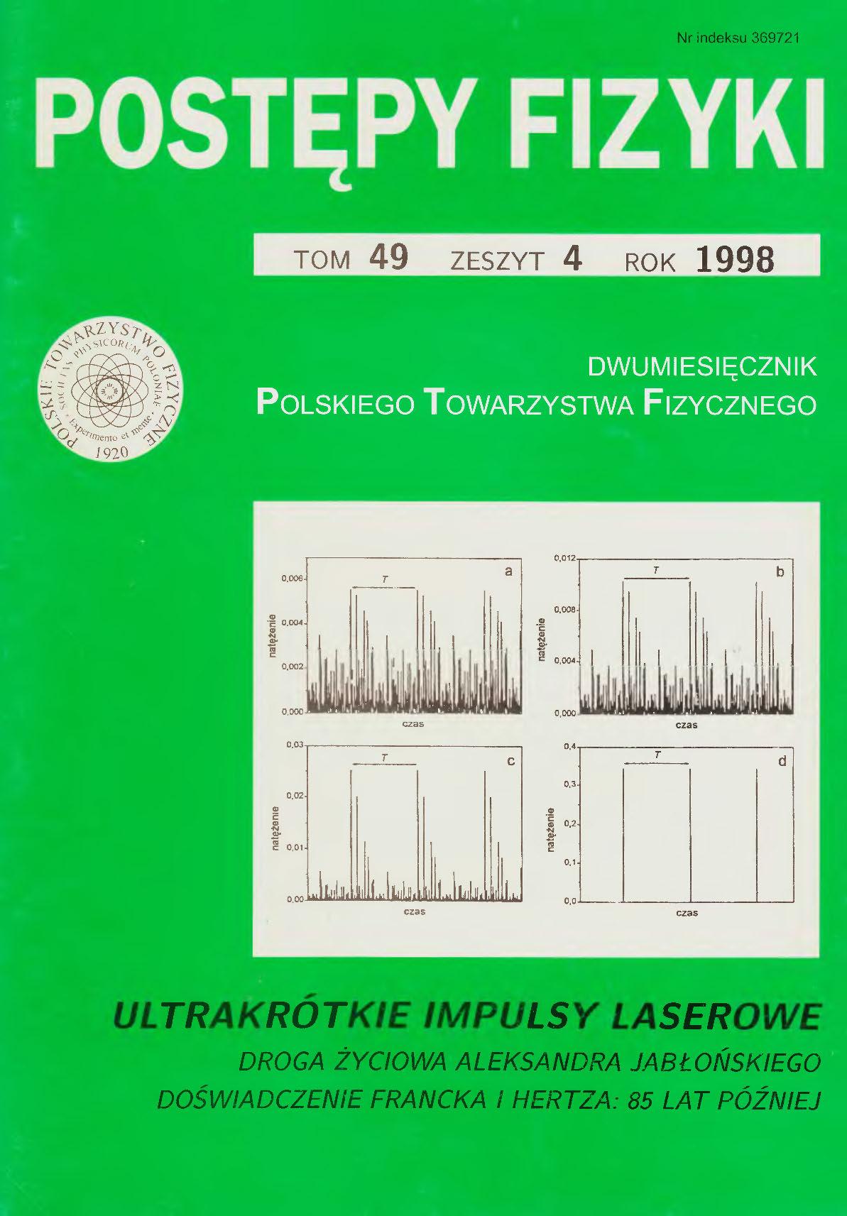 Postępy Fizyki 49 (4) 1998