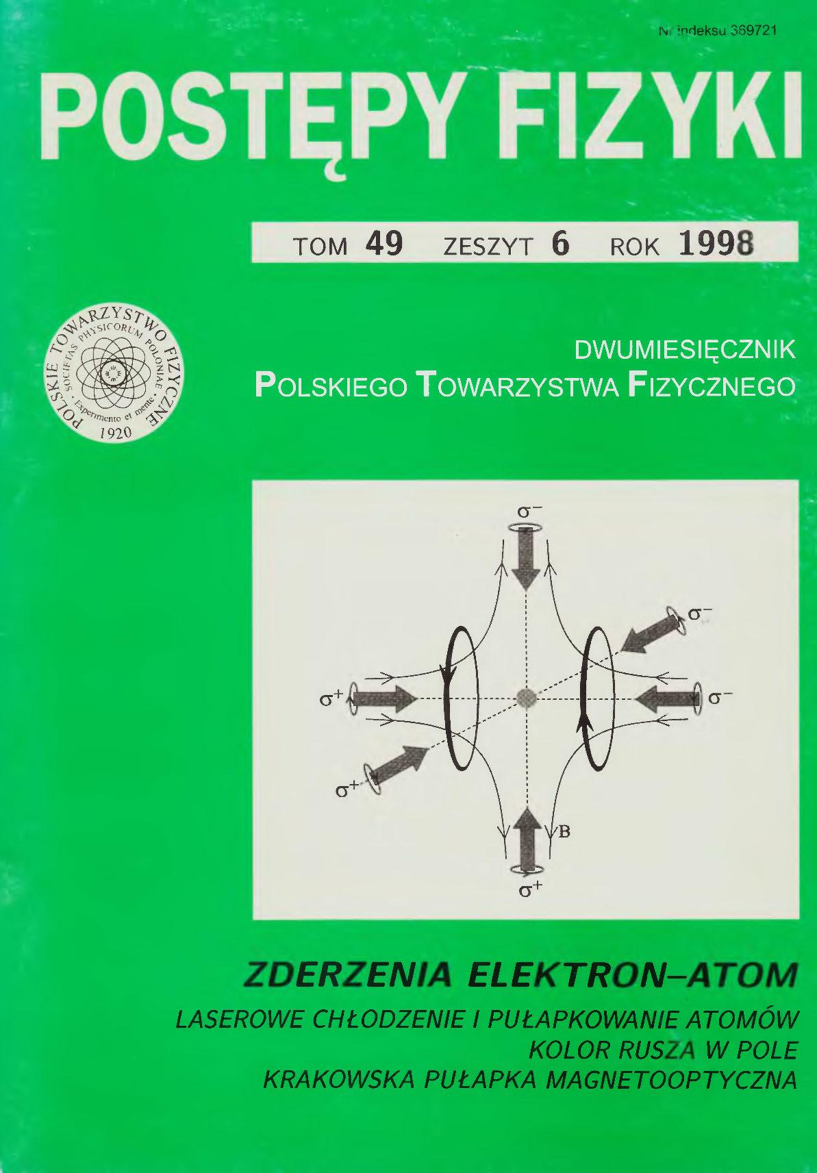 Postępy Fizyki 49 (6) 1998