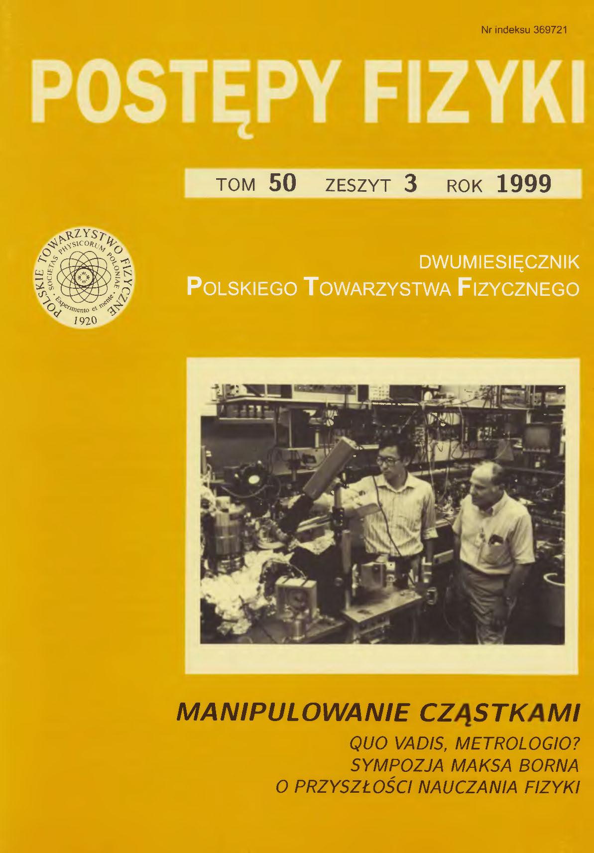 Postępy Fizyki 50 (3) 1999