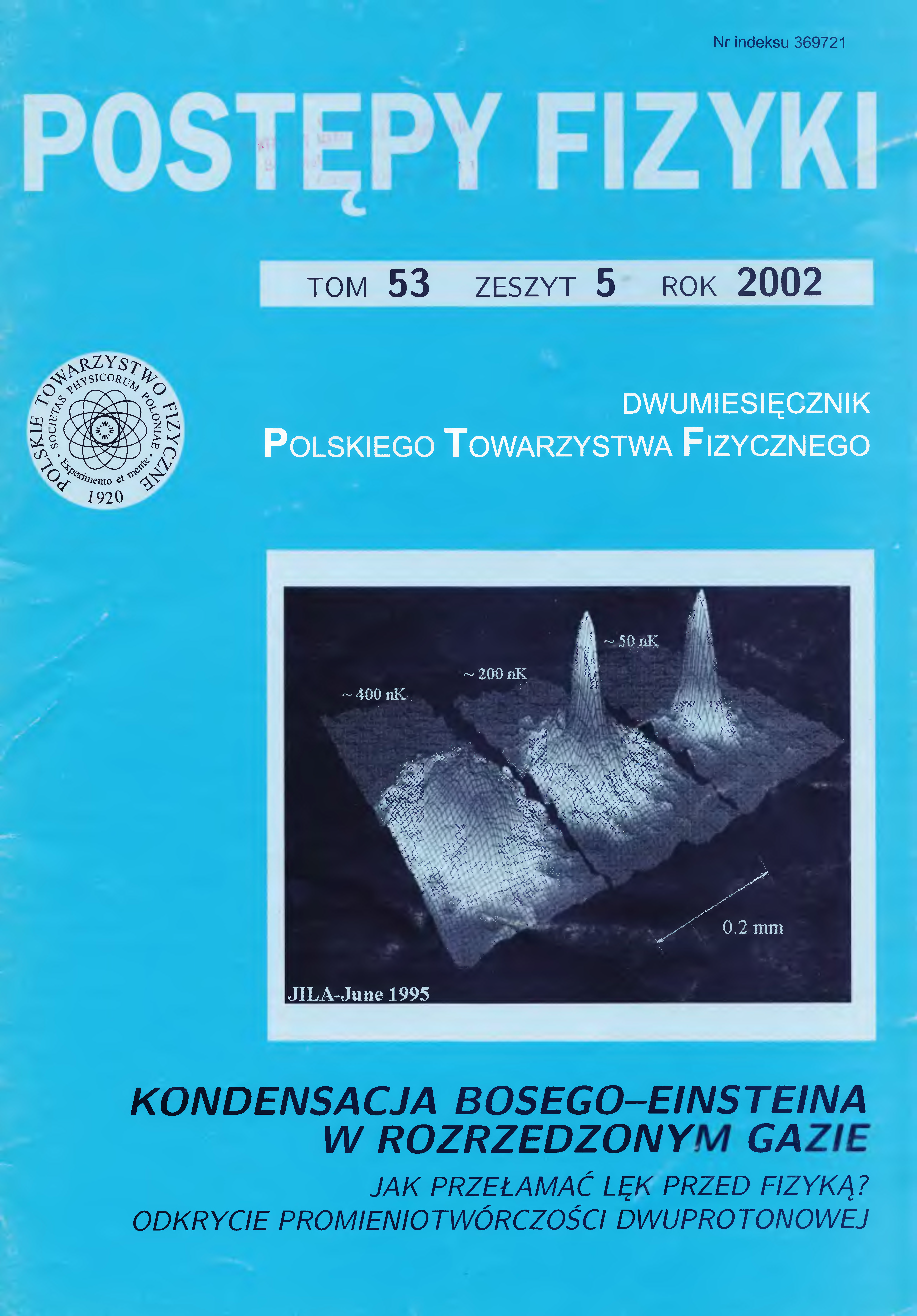 Postępy Fizyki 53 (5) 2002