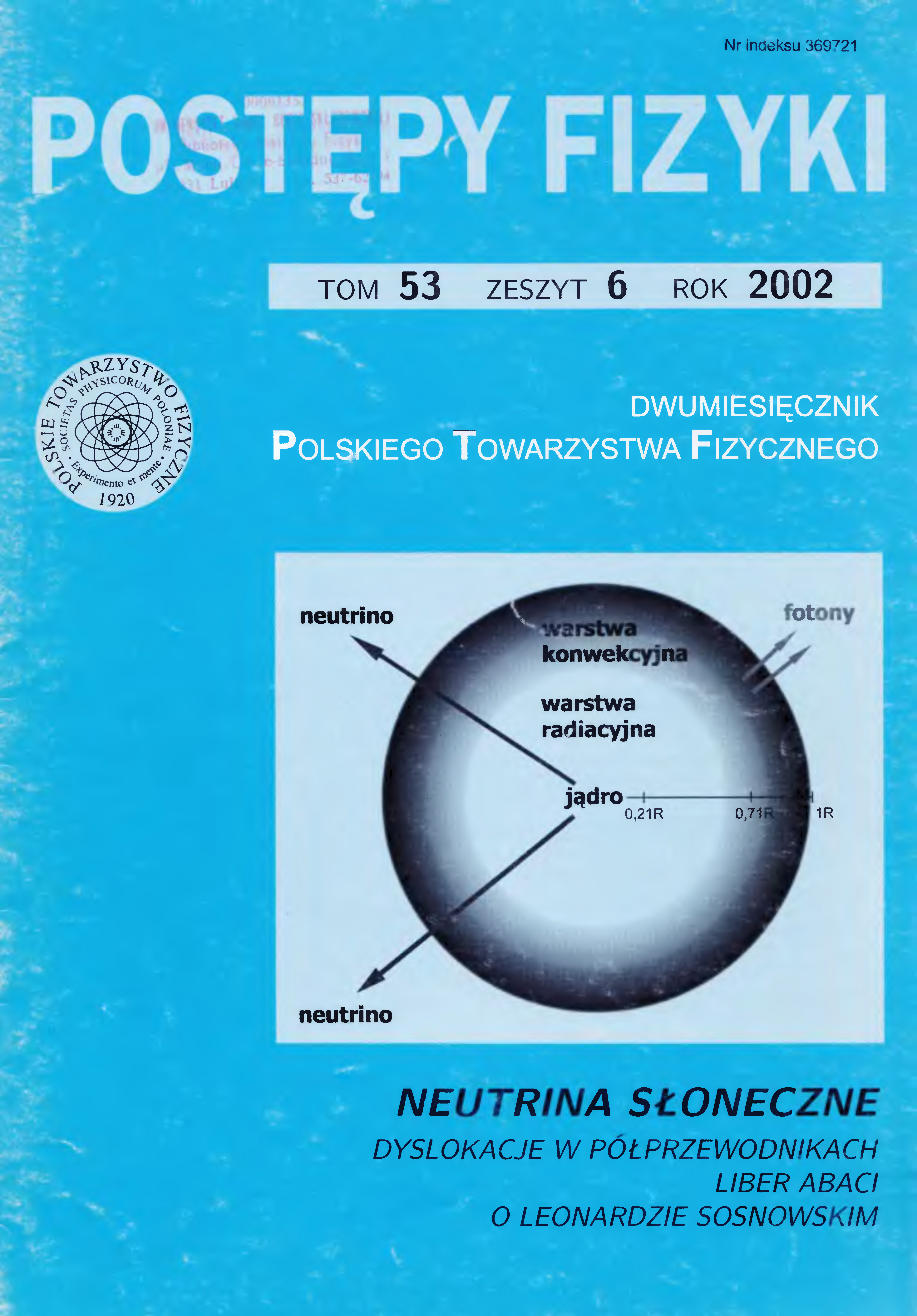 Postępy Fizyki 53 (6) 2002