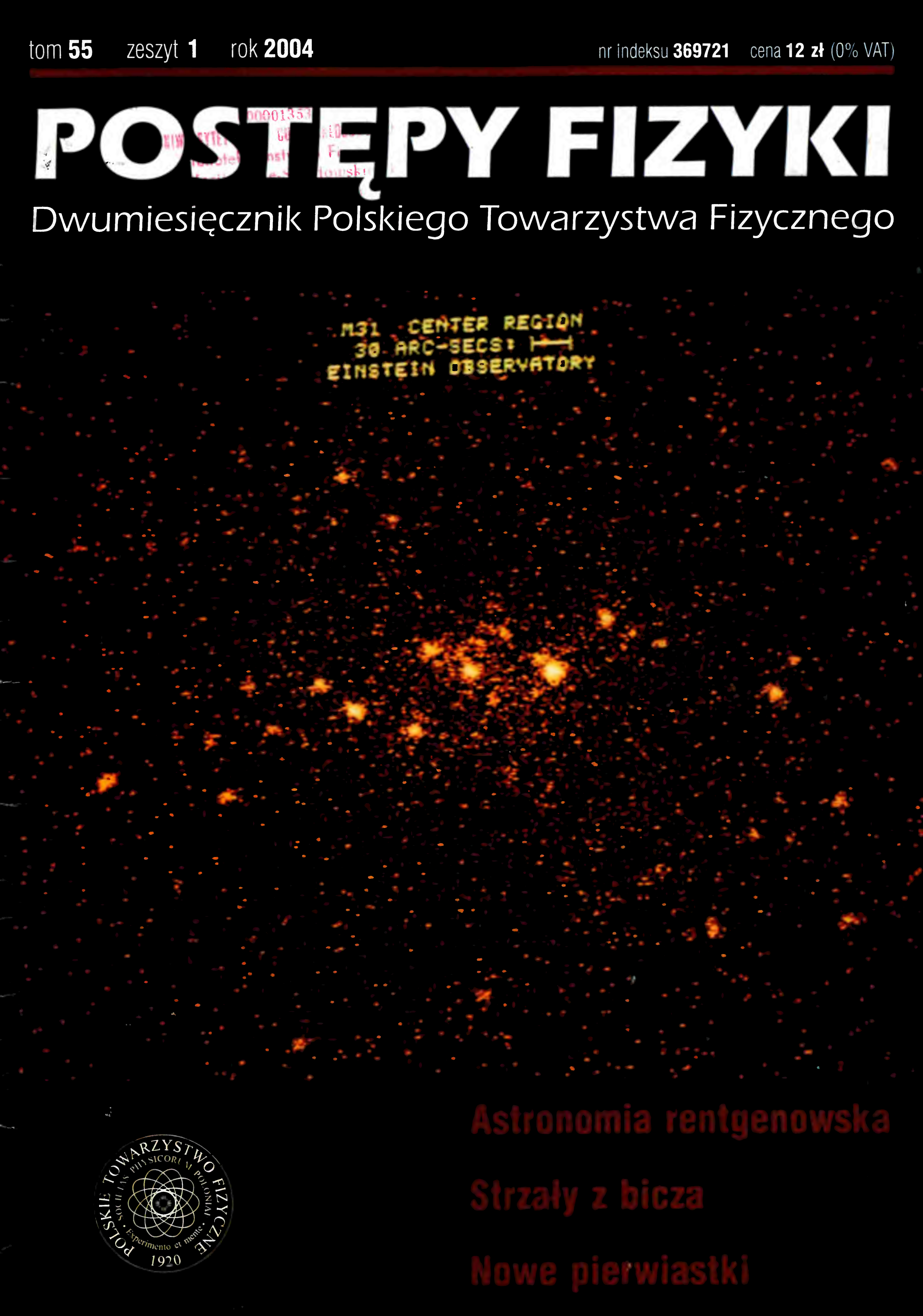 Postępy Fizyki 55 (1) 2004