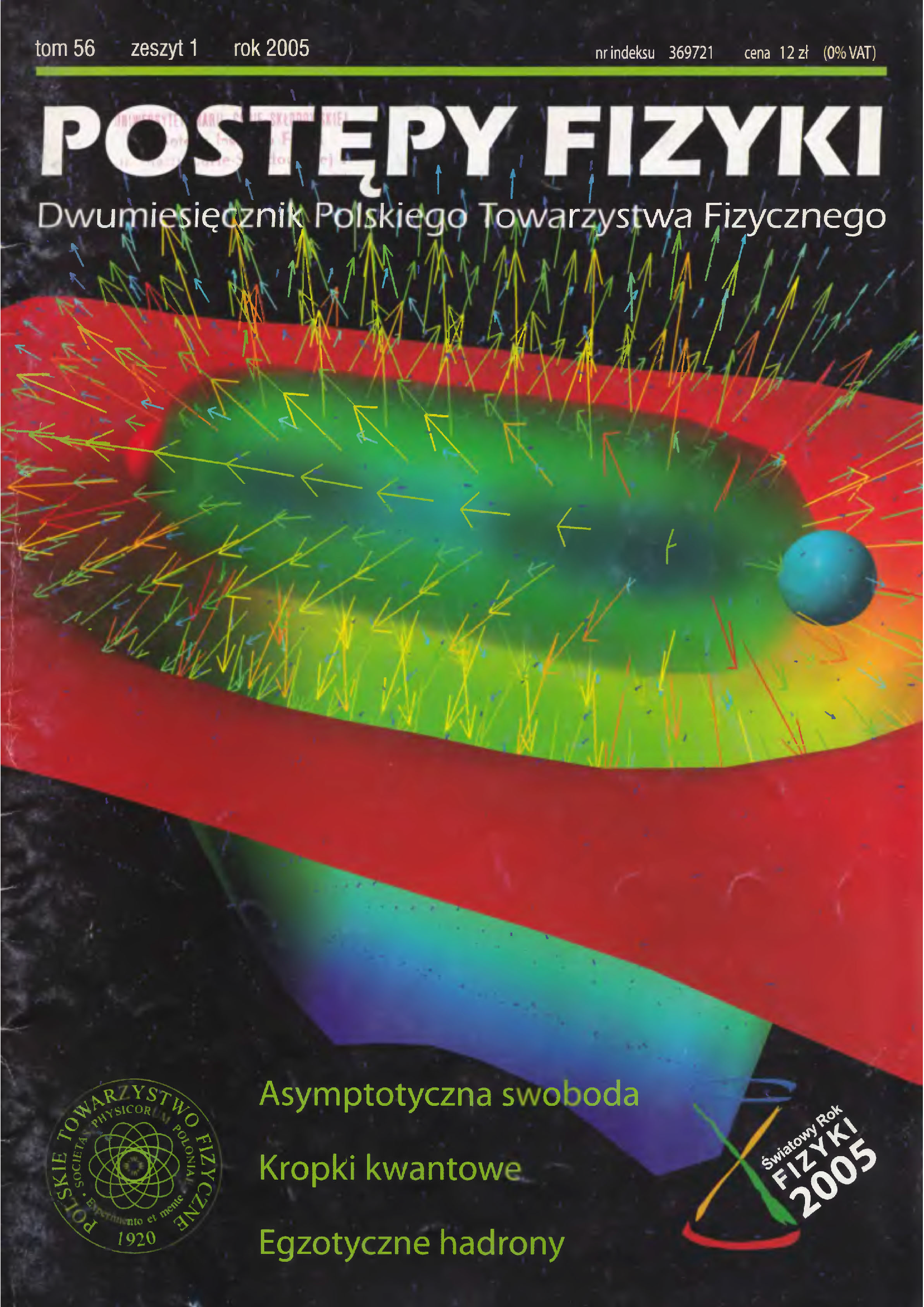 Postępy Fizyki 56 (1) 2005