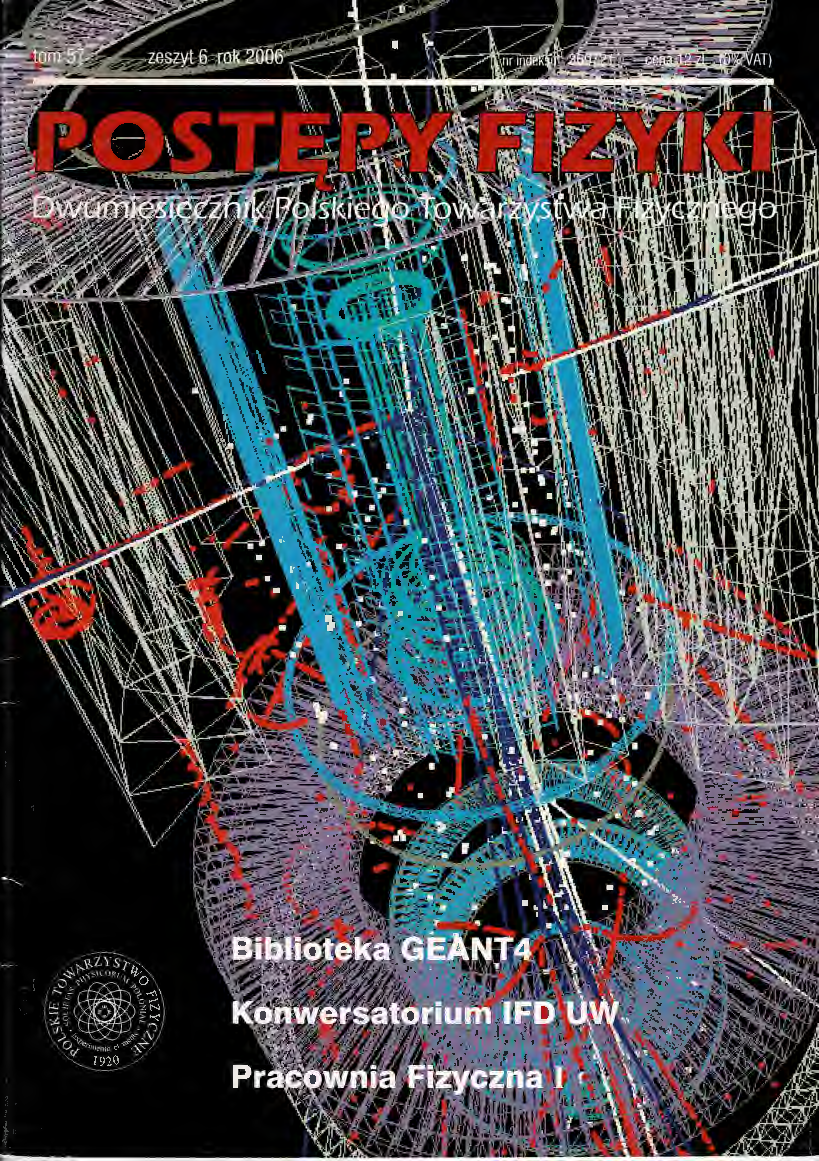 Postępy Fizyki 57 (6) 2006