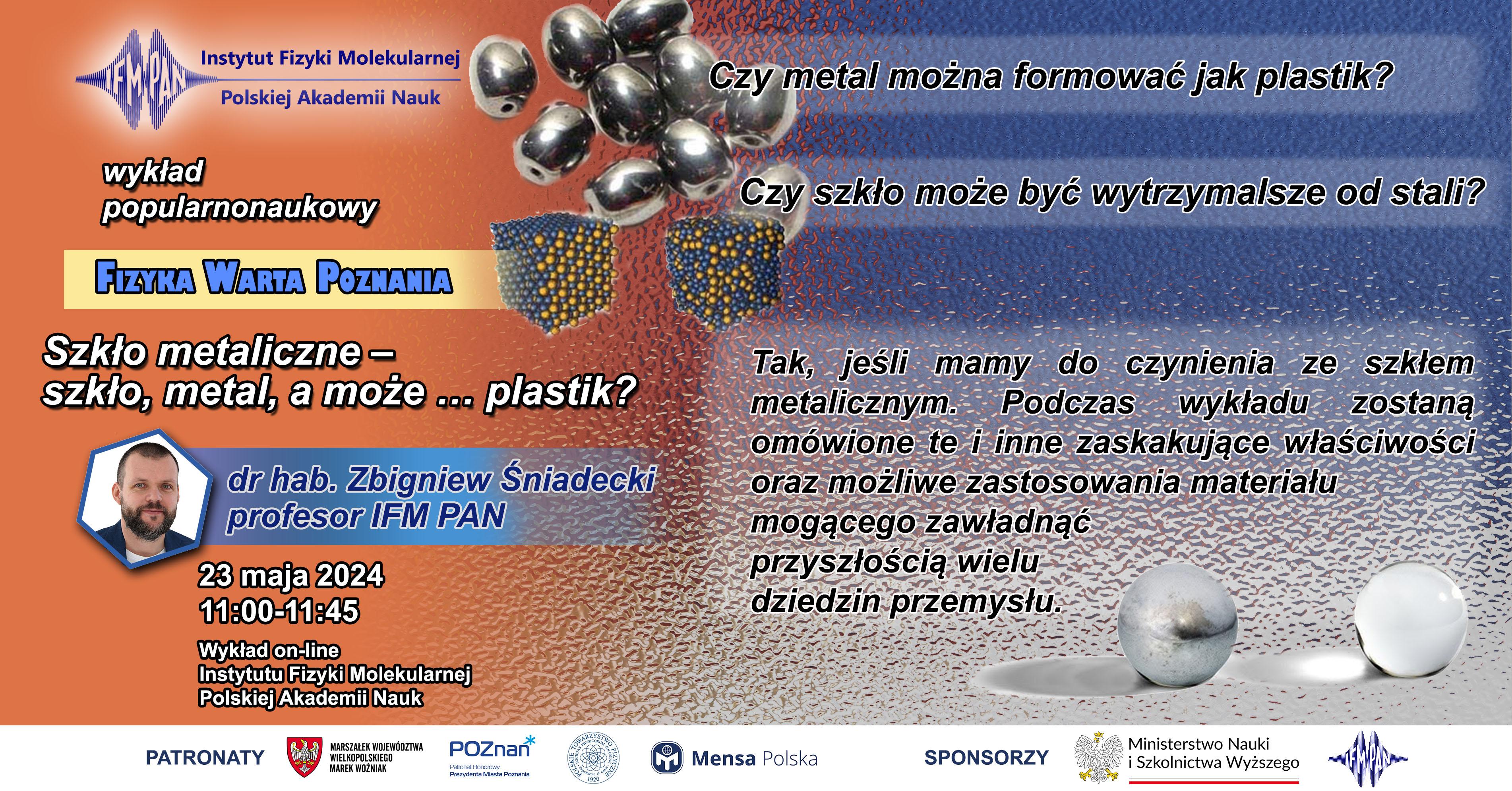 Wykład pt. „Szkło metaliczne – szkło, metal, a może … plastik?”