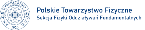 Sekcja Fizyki Oddziaływań Fundamentalnych PTF