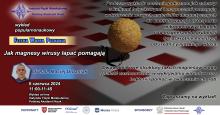 Wykład popularnonaukowy z cyklu "Fizyka Warta Poznania"